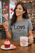 Funny Love T-Shirt for Mom | Mother's Day Gift