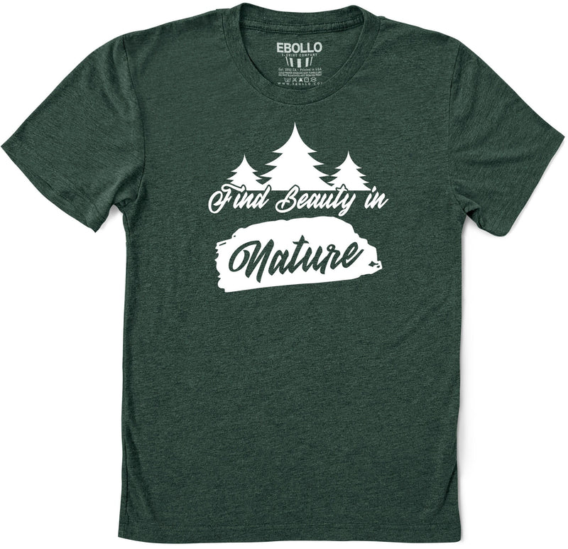Find Beauty in Nature Camping T-Shirt | Father's Day Gift