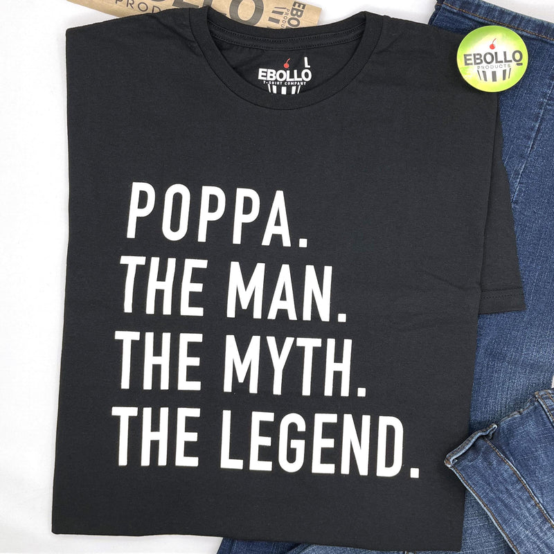 Poppa The Man The Myth The Legend Shirt | Father's Day Gift