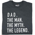 Dad The Man Myth Legend Shirt, Father's Day Gift