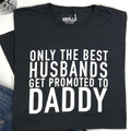 Funny Husband to Daddy T-Shirt | Father's Day Gift