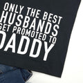Funny Husband to Daddy T-Shirt | Father's Day Gift