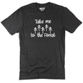 Take Me to the Forest Shirt, Hiking Camping Adventure Tee, Gift for Hikers