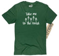 Take Me to the Forest Shirt, Hiking Camping Adventure Tee, Gift for Hikers