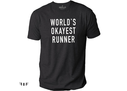World's Okayest Runner Shirt: Funny Men's Running Tee