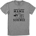 Funny Mom T-Shirt "If Mama Can't Fix It" Women's Humor Tee, Mothers Day Gift