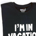 I'm in Vacation Mode T-Shirt, Funny Men's Tee, Dad Gift, Husband Vacation Shirt