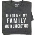Funny Family T-Shirt, Sarcastic Humor Tee for Dad, Father's Day Gift