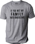 Funny Family T-Shirt, Sarcastic Humor Tee for Dad, Father's Day Gift