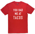 Funny Tacos Shirt: You Had Me at Tacos, Mens Apparel