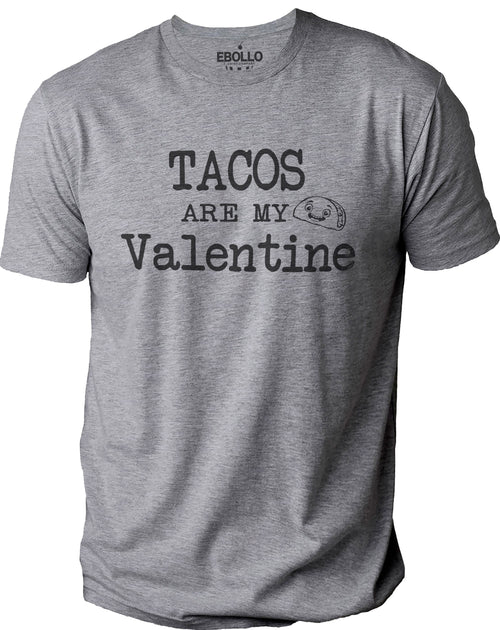 Tacos Are My Valentine Shirt: Funny Foodie Valentine's Day Tee