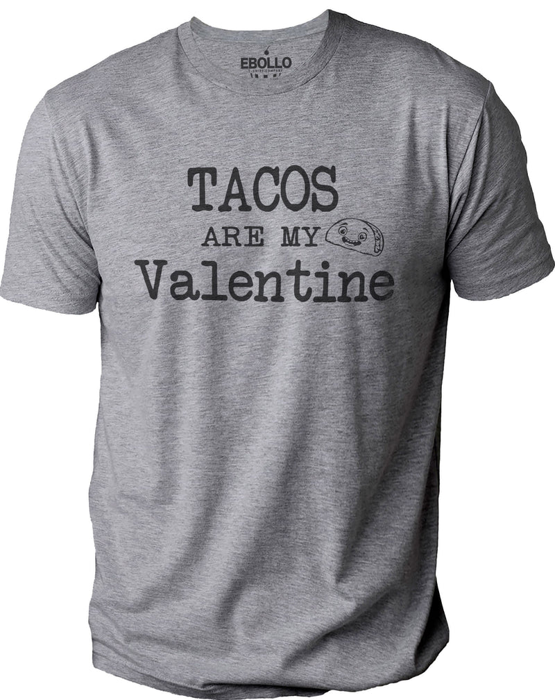 Tacos Are My Valentine Shirt: Funny Foodie Valentine's Day Tee