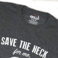 Save The Neck For Me Clark Christmas T-Shirt: Funny Holiday Tee