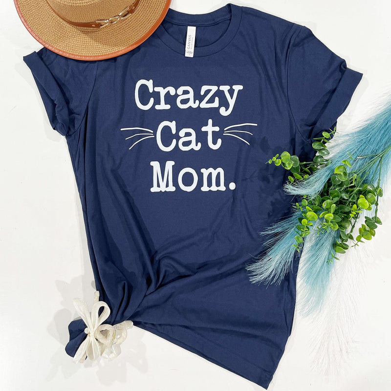 Crazy Cat Mom T-Shirt, Funny Gift for Women, Mom, Wife, Mother's Day Tee