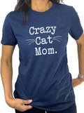 Crazy Cat Mom T-Shirt, Funny Gift for Women, Mom, Wife, Mother's Day Tee