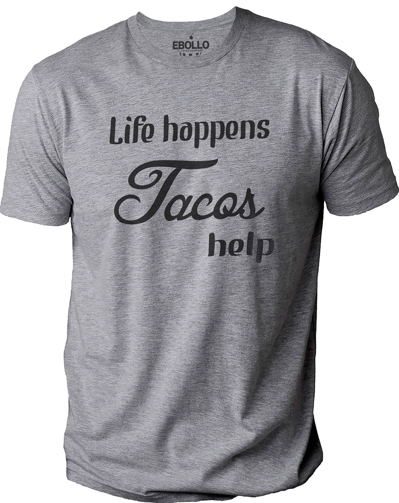 Funny Tacos Shirt, Life Happens Tacos Help Tee, Food Lover Gift for Men