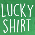 Lucky Shirt: St. Patrick's Day Unisex Tee