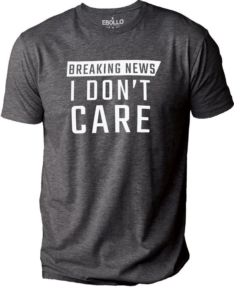 Funny Shirt Men | Breaking New I Don't Care | Funny T Shirts for Men - Fathers Day Gift - Sarcastic Shirt - Husband Gift - Dad Gift