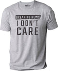 Funny Shirt Men | Breaking New I Don't Care | Funny T Shirts for Men - Fathers Day Gift - Sarcastic Shirt - Husband Gift - Dad Gift