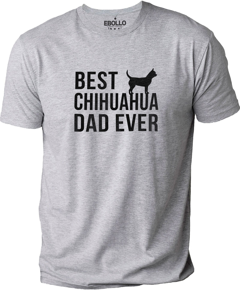Best Chihuahua Dad Ever Shirt | Funny Shirt Men - Fathers Day Gift - Dad Shirt - Gifts for Dad - From Daughter to Dad - Chihuahua Dog Shirt