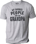 Funny Shirt Men | My Favorite People Call Me Grandpa | Fathers Day Gift - Grandpa Gift