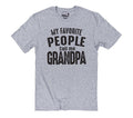 Funny Shirt Men | My Favorite People Call Me Grandpa | Fathers Day Gift - Grandpa Gift