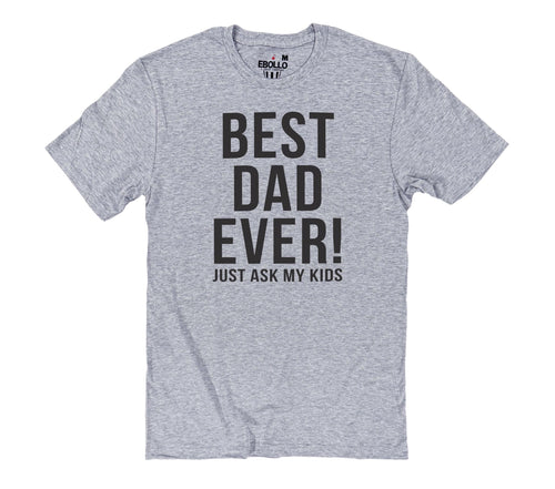 Best Dad Ever Funny Shirt - Fathers Day Gift from Daughter, Custom Dad Gift, Humorous Tee, Gifts for Dad