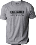 Funny Dad T-Shirt: "Admit It Life Would Be Boring Without Me"