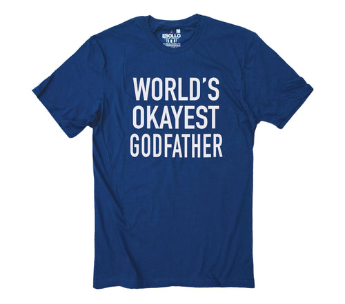 Funny Men's Tee - World's Okayest Godfather Shirt for Father's Day