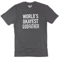 Funny Men's Tee - World's Okayest Godfather Shirt for Father's Day