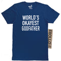 Funny Men's Tee - World's Okayest Godfather Shirt for Father's Day