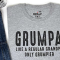 Grumpa, Like a Regular Grandpa Only Grumpier Shirt | Fathers Day Gift - Grandpa shirt - Funny Shirt Men - Grandpa Gift - Grumpy TShirt