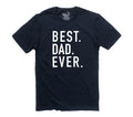 Best Dad Ever T-Shirt, Father's Day Gift
