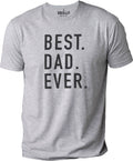 Best Dad Ever T-Shirt, Father's Day Gift