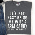 Funny Husband Shirt: Gag Gift, Wife's Arm Candy Novelty Tee