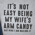 Funny Husband Shirt: Gag Gift, Wife's Arm Candy Novelty Tee