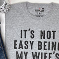Funny Husband Shirt: Gag Gift, Wife's Arm Candy Novelty Tee