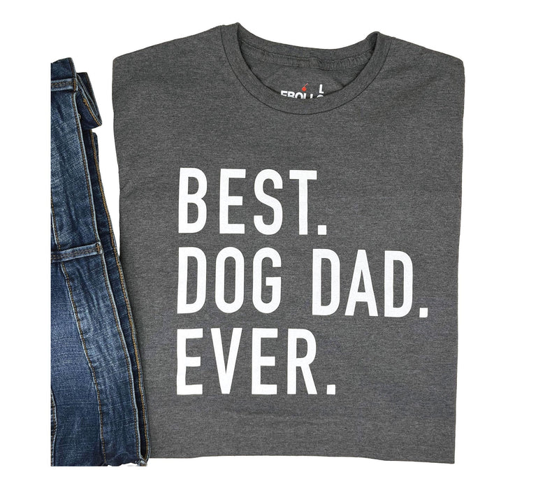 Dog Dad Shirt - Best Dog Dad Ever - Fathers Day Gift - Dog Lover Gift - Funny Shirt Men - Dad Gift - Husband Dog Dad Gift