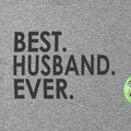Best Husband Ever T-Shirt, Funny Husband Gift, Fathers Day, Mens Humor Tee, Gift for Him