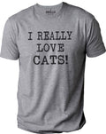 I Really Love Cats T-Shirt, Funny Cat Lover Dad Tee, Gift for Husband