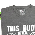 Funny Father's Day T-Shirt: 'This Dude Never Says No' for Dads