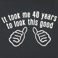 Funny Shirts for Men - Husband Gift It took me 40 years Mens t shirt Awesome Dad Funny T shirt Dad Gift Fathers Day Gift Funny Shirt