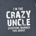 Funny Shirts, I'm the Crazy Uncle T-Shirt | Men's Fathers Day Gift