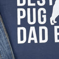 Best Pug Dad Ever Shirt | Funny Shirt Men - Fathers Day Gift - Dad Shirt - Husband Gift - From Daughter to Dad - Pug Dog Shirt