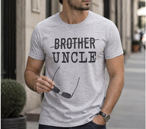 Funny New Uncle T-Shirt, Brother Gift, Father's Day Tee, Family Humor Shirt