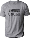 Funny New Uncle T-Shirt, Brother Gift, Father's Day Tee, Family Humor Shirt