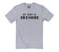 Funny 'My Wife Is Awesome' T-Shirt - Fun Fathers Day Gift