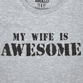 Funny 'My Wife Is Awesome' T-Shirt - Fun Fathers Day Gift