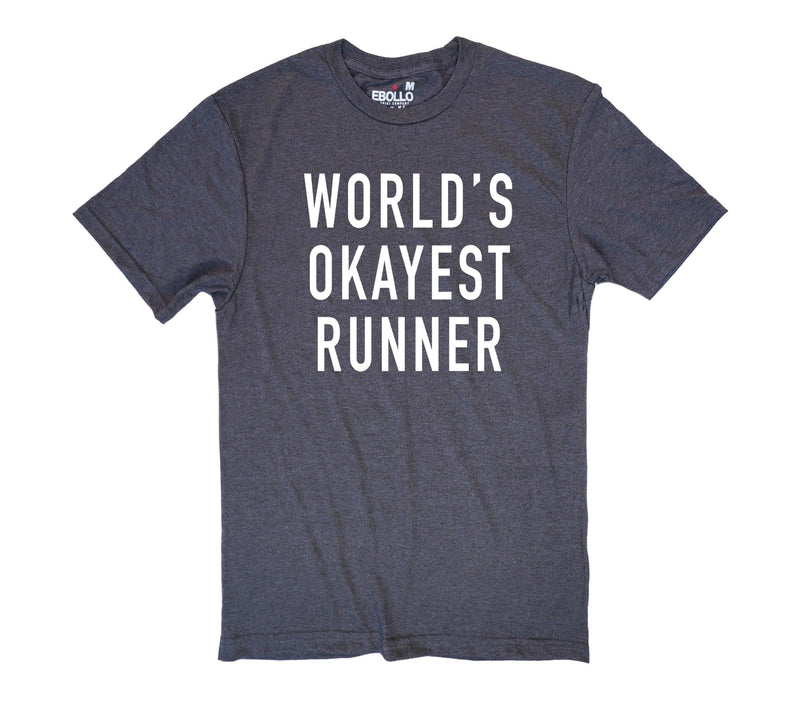 World's Okayest Runner Shirt: Funny Men's Running Tee