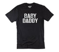 Baby Daddy Shirt, Funny New Dad Gift, Men's T Shirt, Husband Tee